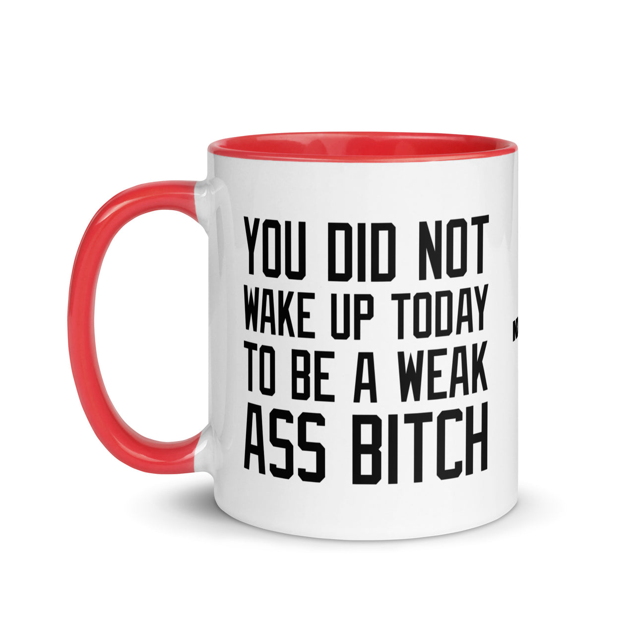 "You did not wake up today to..." 11oz two tone coffee mug multiple colors - Shady Lion Coffee Co.